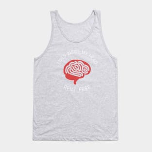 Rent Free in Your Head Tank Top